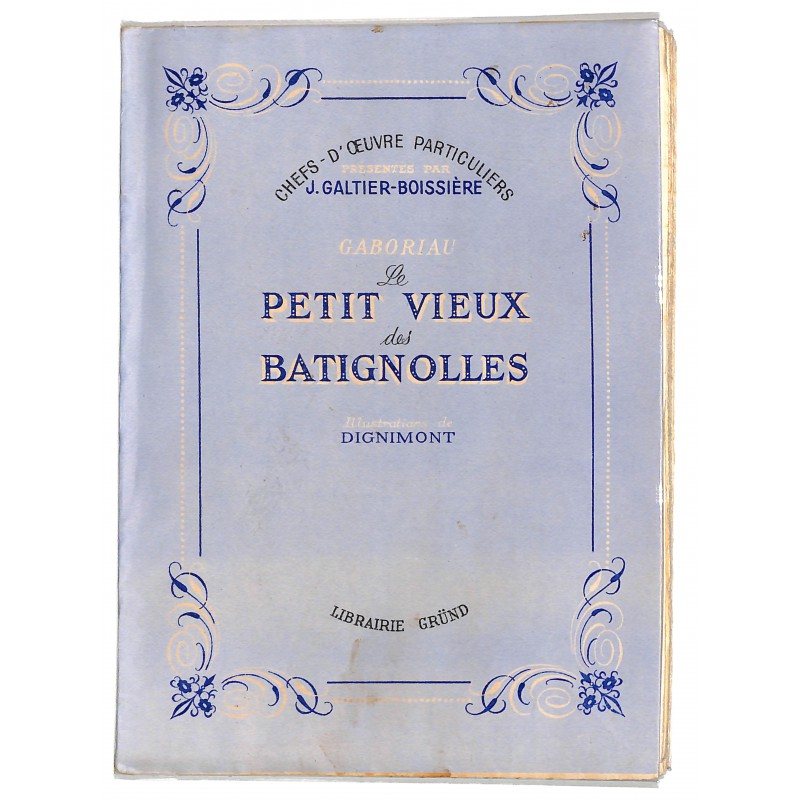 ABAO Livres illustrés Gaboriau (Emile) - Le Petit vieux des batignolles. Illustrations de Dignimont.
