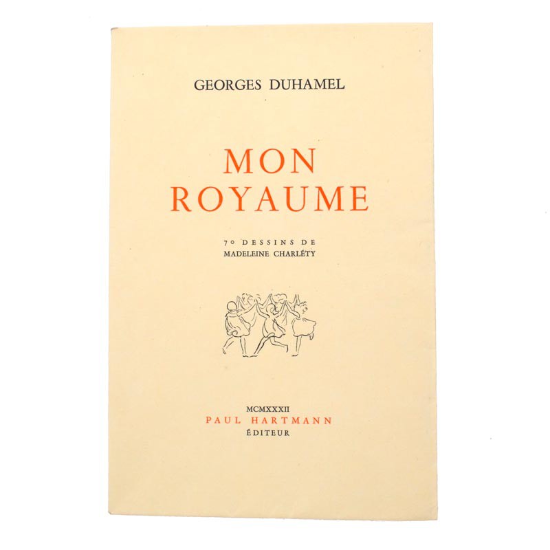 ABAO Grands papiers Duhamel (Georges) - Mon royaume. Illustrations de Madeleine Charléty. EO.