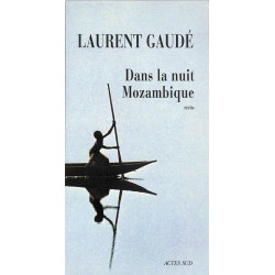 ABAO Romans Gaudé (Laurent) - Dans la nuit Mozambique.