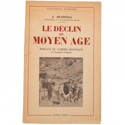 ABAO Editions Payot Huizinga (Johan) - Le Déclin du Moyen Âge.