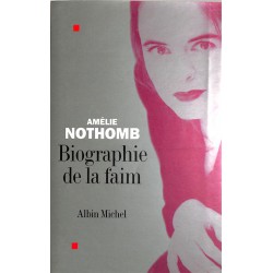 ABAO Romans Nothomb (Amélie) - Biographie de la faim.