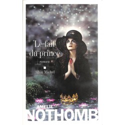 ABAO Romans Nothomb (Amélie) - Le Fait du prince.