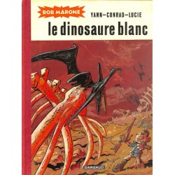 ABAO Bandes dessinées Bob Marone : Le Dinosaure blanc.