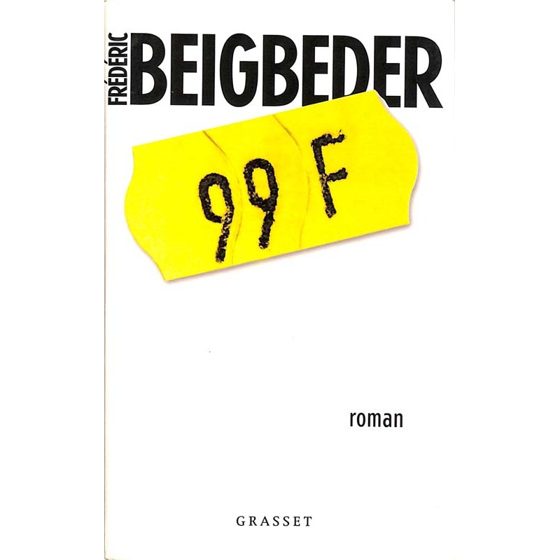 ABAO Romans Beigbeder (Frédéric) - 99 F.