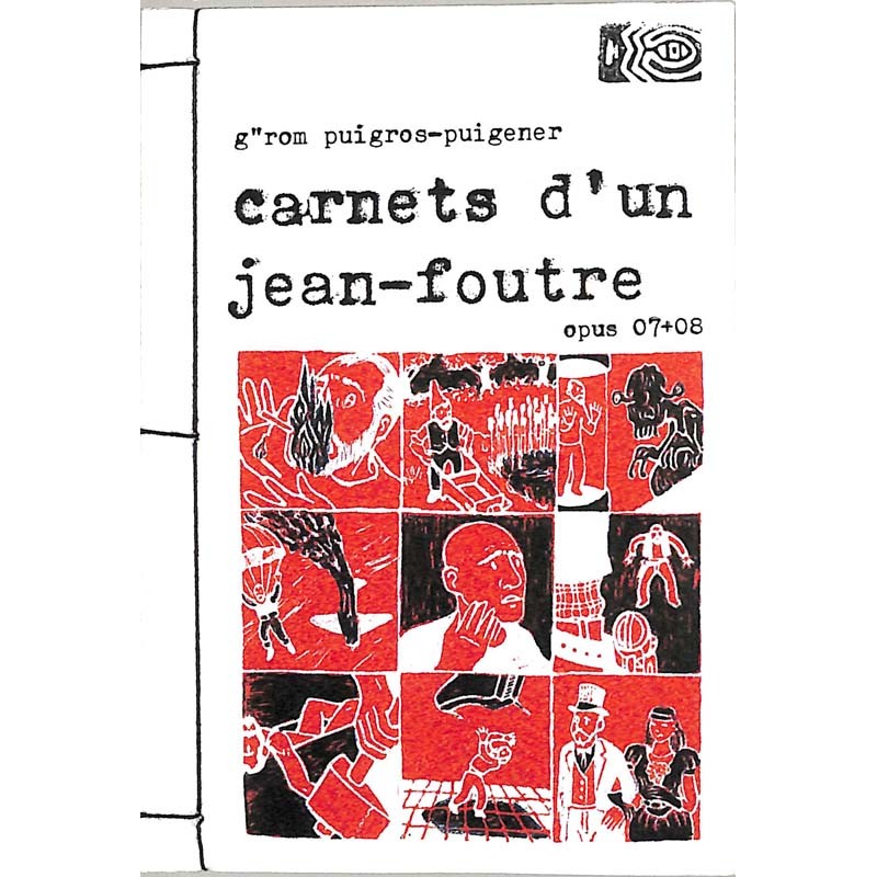 ABAO Peinture, gravure, dessin Puigros-Puigener (Jérôme) - Mon moi mensuel ou les carnets d'un jean-foutre 07/08.