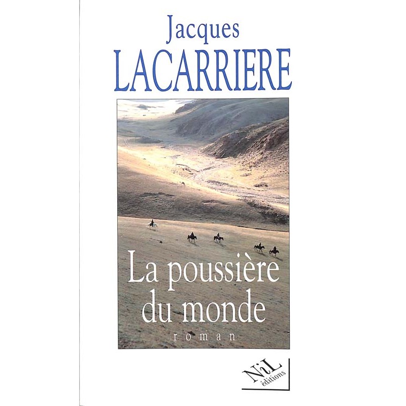 ABAO Romans Lacarrière (Jacques) - La Poussière du monde.