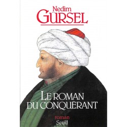 ABAO Romans Gürsel (Nedim) - Le Roman du conquérant.