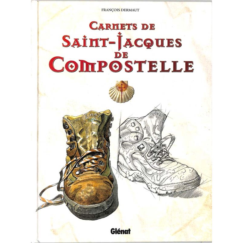 ABAO Bandes dessinées [Dermaut (François)] Carnets de Saint-Jacques de Compostelle.