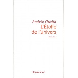 ABAO Romans Chedid (Andrée) - L'Étoffe de l'univers.
