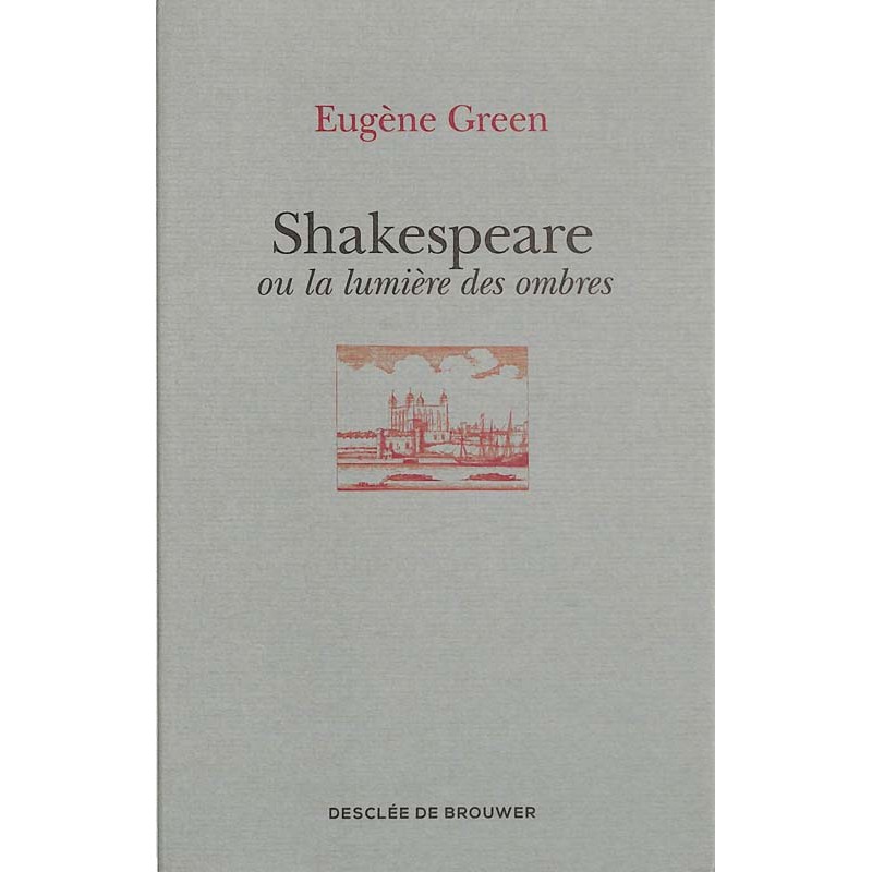 ABAO Romans Green (Eugène) - Shakespeare ou la lumière des ombres.