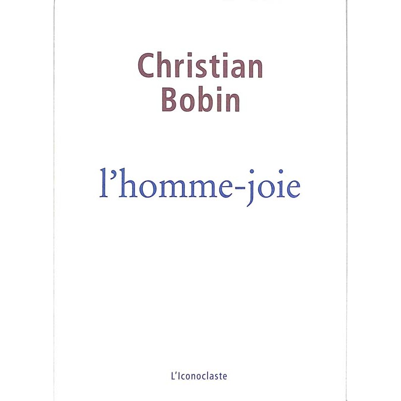 ABAO Romans Bobin (Christian) - L'Homme-joie.