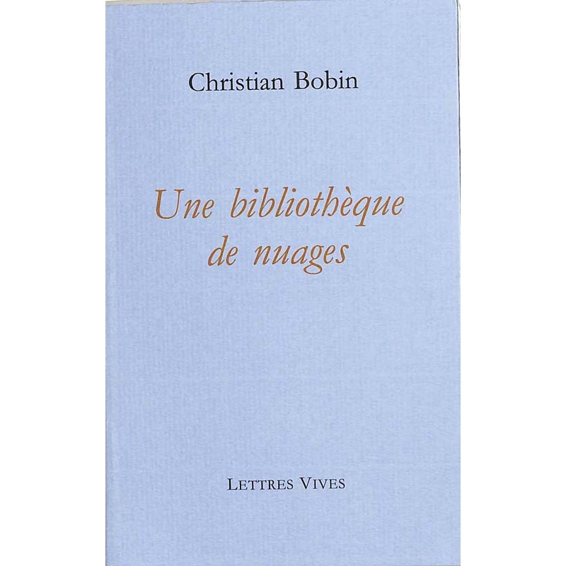 ABAO Romans Bobin (Christian) - Une bibliothèque de nuages.