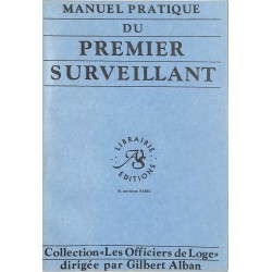 ABAO Franc-Maçonnerie Manuel pratique du Premier Surveillant.