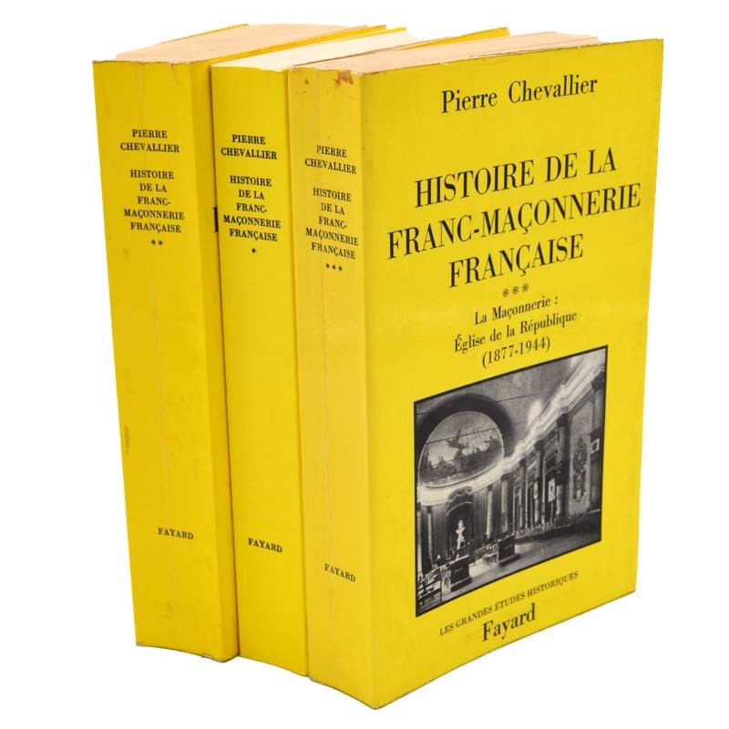 ABAO Franc-Maçonnerie Chevallier (Pierre) - Histoire de la franc-maçonnerie française. 3 tomes.