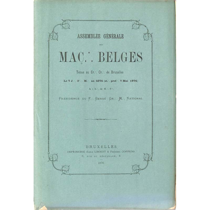 ABAO Franc-Maçonnerie Assemblée générale des maçons belges 1876.