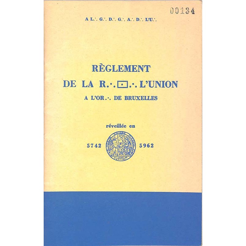 ABAO Franc-Maçonnerie Règlement de la R.·. L.·. L'Union à l'Or.·. de Bruxelles.