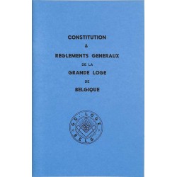 ABAO Franc-Maçonnerie Constitution & règlements généraux de la Grande Loge de Belgique.