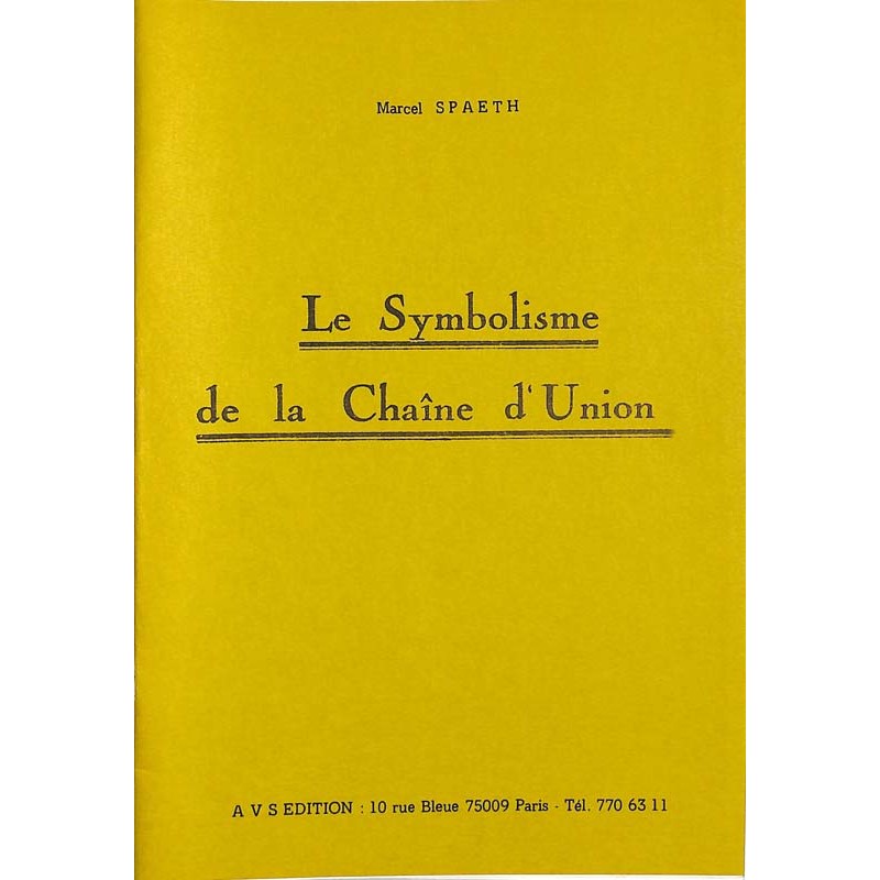 ABAO Franc-Maçonnerie Spaeth (Marcel) - Le Symbolisme de la Chaîne d'Union.
