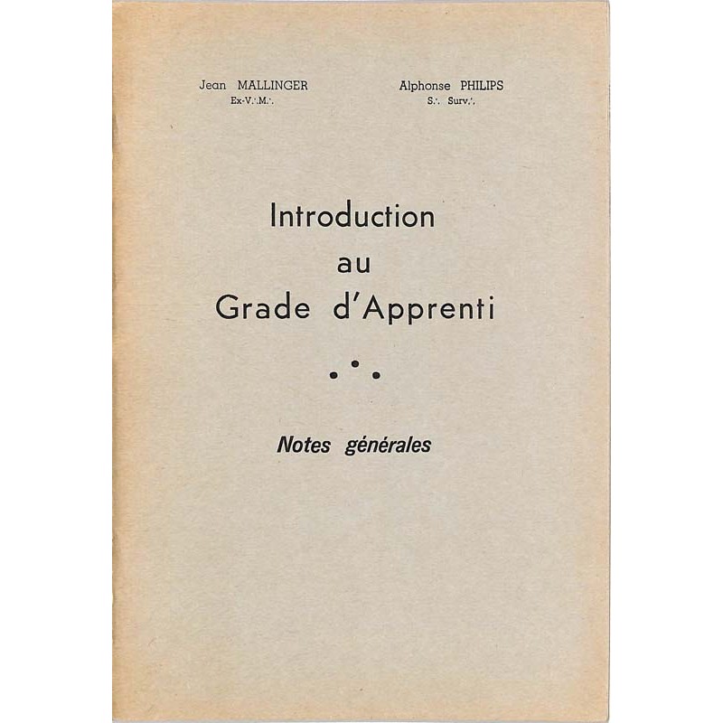 ABAO Franc-Maçonnerie Mallinger (Jean) & Philips (Alphonse) - Introduction au grade d'apprenti.