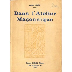 ABAO Franc-Maçonnerie Lebey (André) - Dans l'atelier maçonnique.