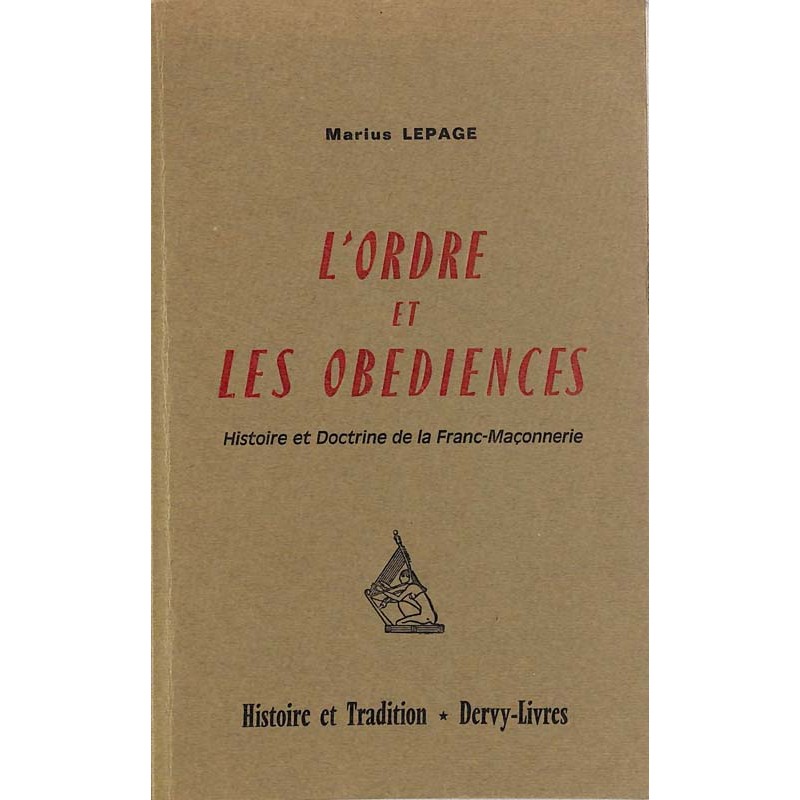 ABAO Franc-Maçonnerie Lepage (Marius) - L'Ordre et les obédiences.