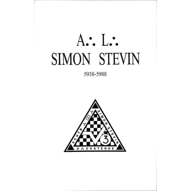 ABAO Franc-Maçonnerie A.·. L.·. Simon Stevin 5938-5988.