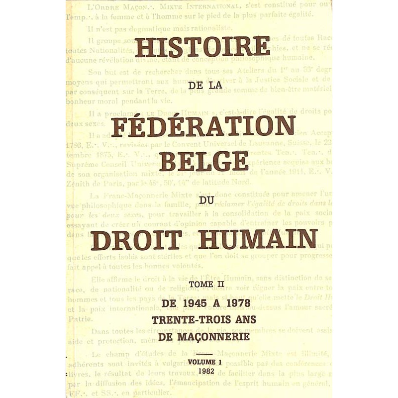 ABAO Franc-Maçonnerie Histoire de la fédération belge du Droit Humain. Tome 2.