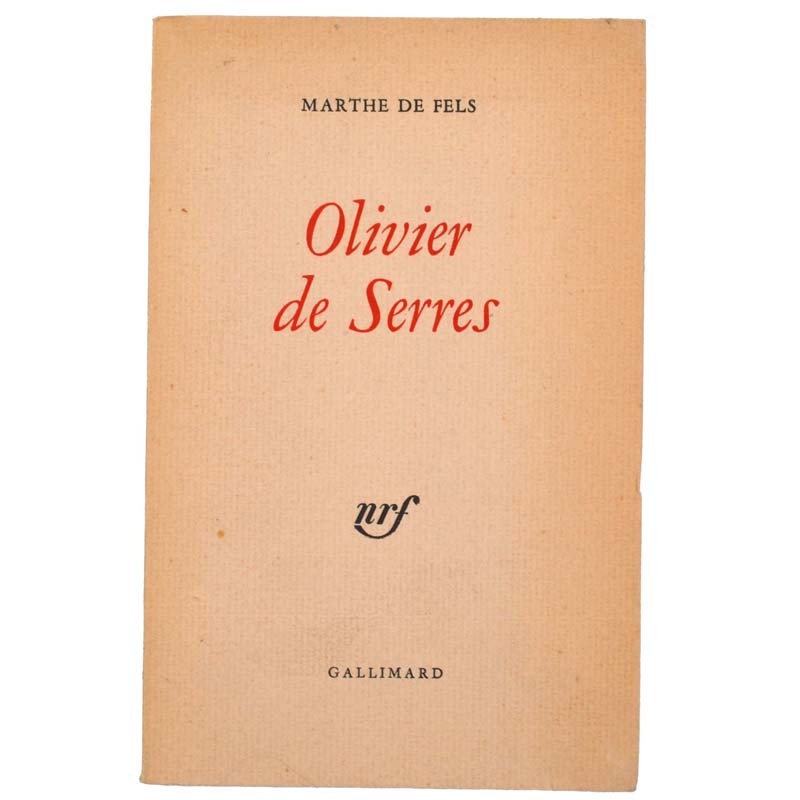 ABAO Grands papiers Fels (Marthe de) - Olivier de Serres. EO num.