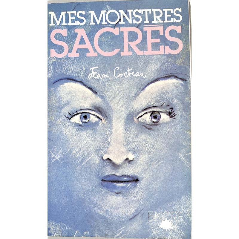 ABAO Romans Cocteau (Jean) - Mes monstres sacrés.