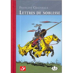 ABAO Bandes dessinées Craenhals - Lettres de noblesse TL. 375 ex. n. & s.