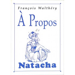 ABAO Bandes dessinées [Walthéry (François)] A propos de Natacha.