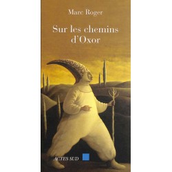 ABAO Romans Roger (Marc) - Sur les chemins d'Oxor.
