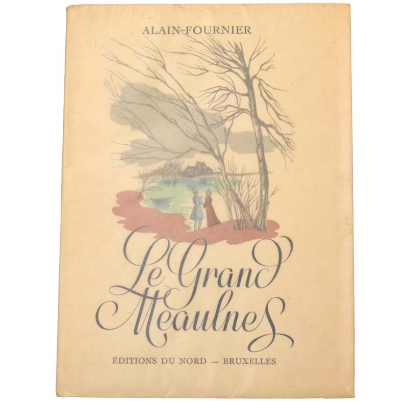 ABAO Livres illustrés Alain-Fournier - Le Grand Meaulnes. Illustrations de Nelly Degouy.