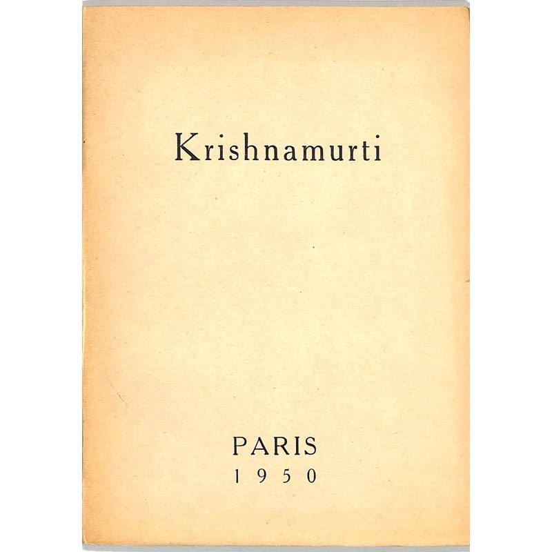 ABAO Philosophie & Spiritualité Krishnamurti (Jiddu) - Paris 1950.