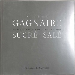 ABAO Arts de la table Gagnaire (Pierre) - Sucré - Salé.