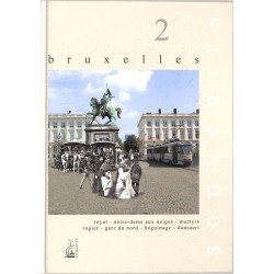 ABAO Belgique [Bruxelles] Georges (Frederick) - Bruxelles, souvenirs de nos rues et de nos trams. Tome 2.