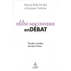 ABAO Franc-Maçonnerie Bolle de Bal (Marcel) & Fontaine (Jacques) - La Franc-maçonnerie en débat.