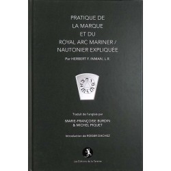 ABAO Franc-Maçonnerie Inman (Herbert F.) - Pratique de La Marque et du Royal Arc marinier/Nautonier expliquée.