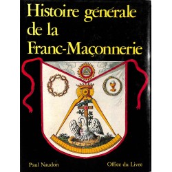 ABAO Franc-Maçonnerie Naudon (Paul) - Histoire générale de la Franc-Maçonnerie.
