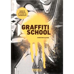 ABAO Arts [Graphisme] Ganter (Christoph) - Graffiti school.