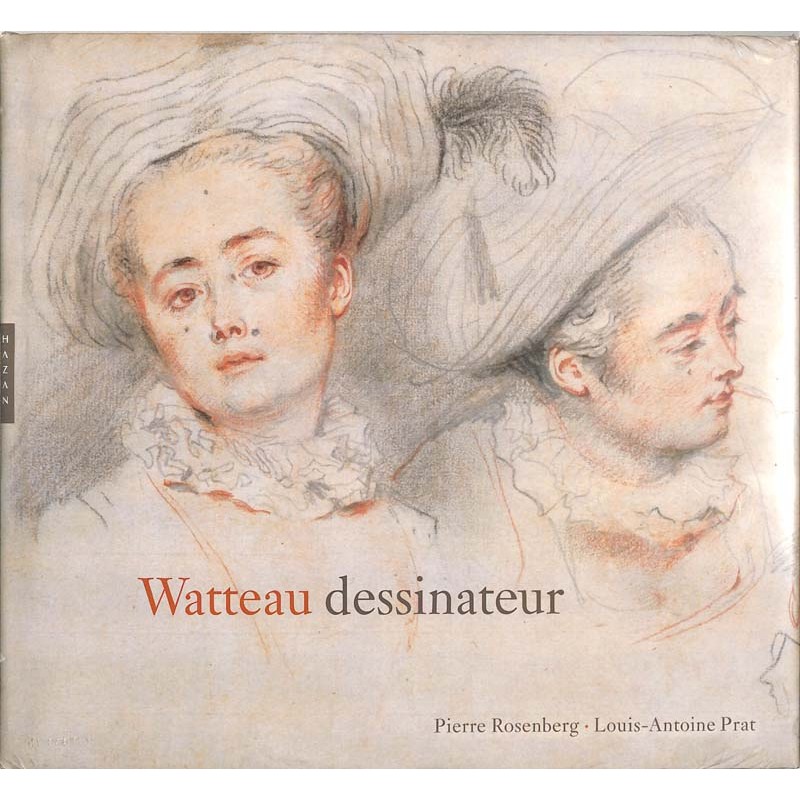 ABAO Peinture, gravure, dessin [Watteau (Antoine)] Prat (Louis-Antoine) & Rosenberg (Pierre) - Watteau dessinateur.
