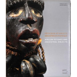 ABAO Arts premiers Neyt (François) & Dubois (Hugues) - Fétiches et objets ancestraux d'Afrique.