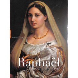 ABAO Arts [Peinture] Raphael, sa vie, son œuvre, son temps.