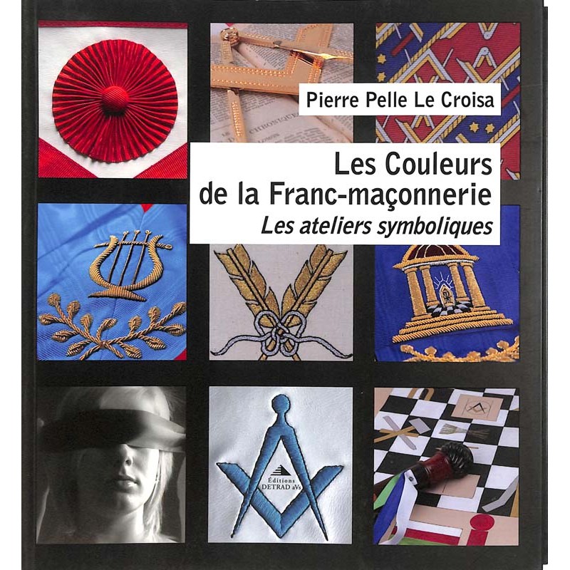 ABAO Franc-Maçonnerie Pelle Le Croisa (Pierre) - Les Couleurs de la Franc-maçonnerie.