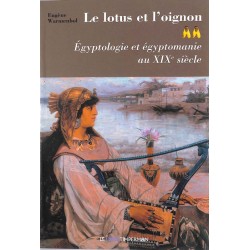 ABAO Egyptologie Warmenbol (Eugène) - Le Lotus et l'oignon. 2 tomes.