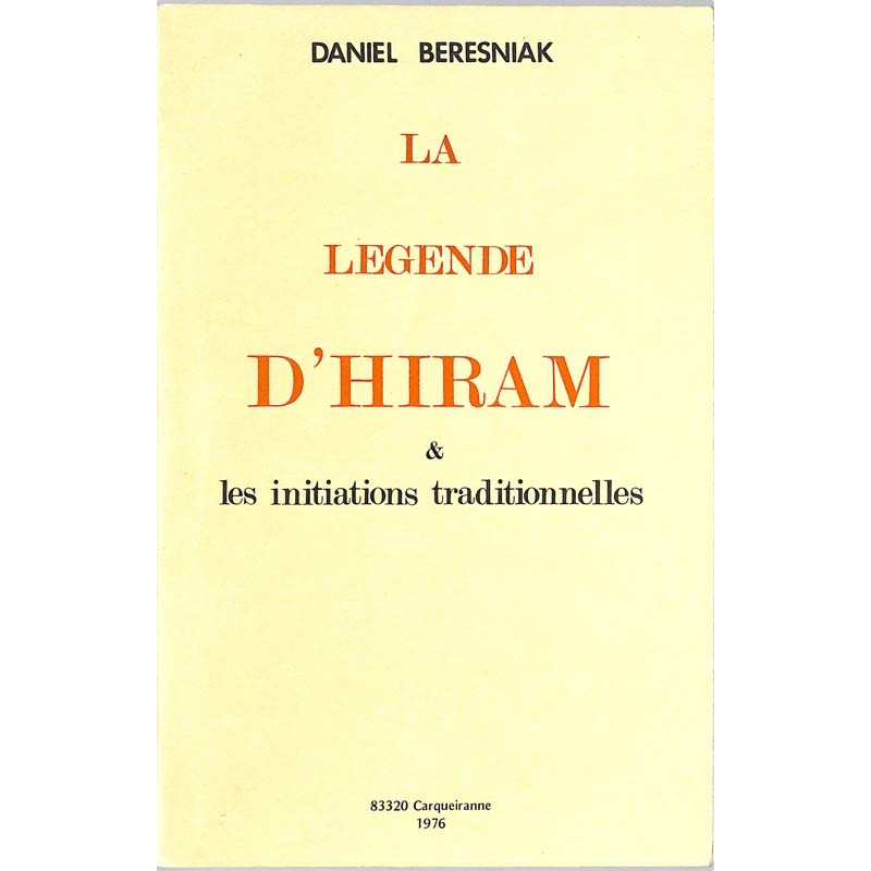 ABAO Franc-Maçonnerie Beresniak (Daniel) - La Légende d'Hiram.