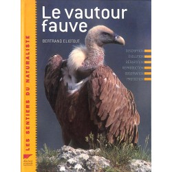 ABAO Sciences naturelles Eliotout (Bertrand) - Le Vautour fauve.