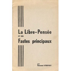 ABAO Franc-Maçonnerie Strivay (Renaud) - La Libre-Pensée et ses fastes principaux.