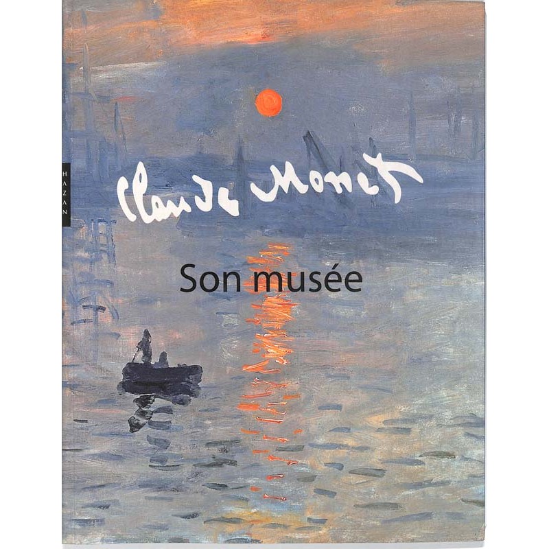 ABAO Peinture, gravure, dessin [Monet (Claude)] Goldman (Noémie) - Claude Monet, son musée.