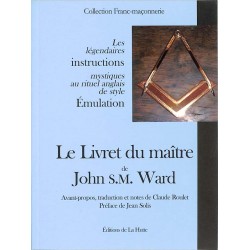 ABAO Franc-Maçonnerie Ward (John S.M.) - Le Livret du maître.